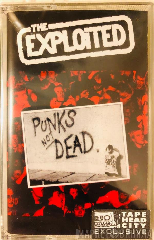 The Exploited  - Punks Not Dead