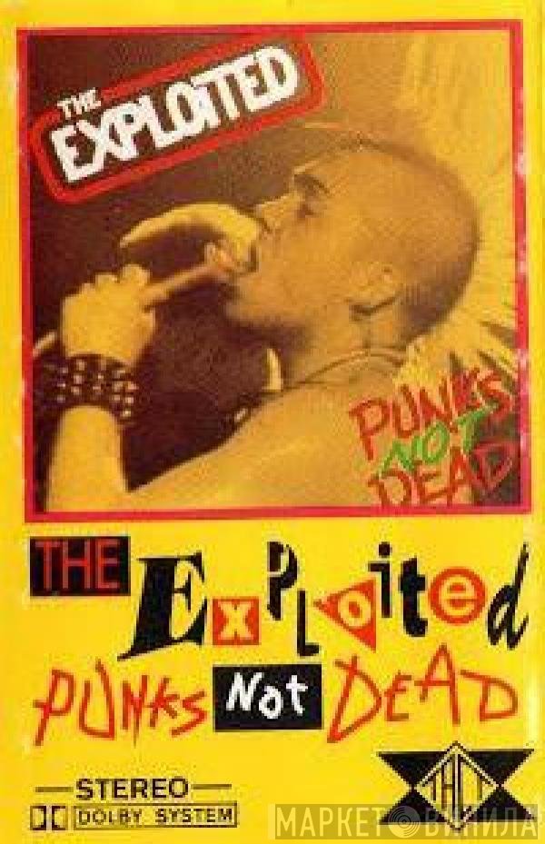 The Exploited  - Punks Not Dead