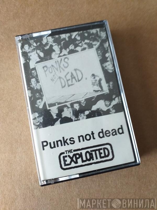 The Exploited  - Punks Not Dead