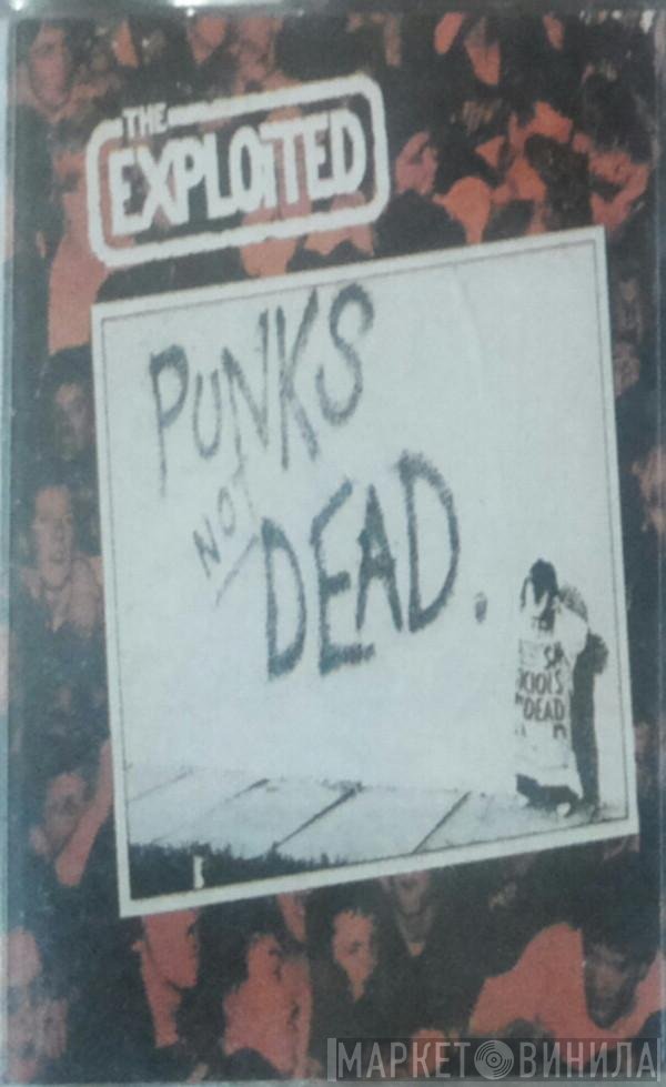 The Exploited  - Punks Not Dead