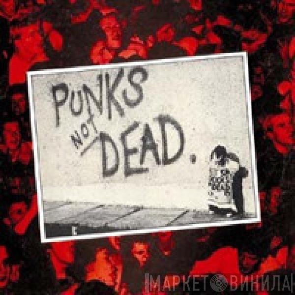 The Exploited  - Punks Not Dead