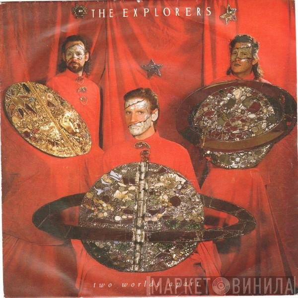 The Explorers  - Two Worlds Apart