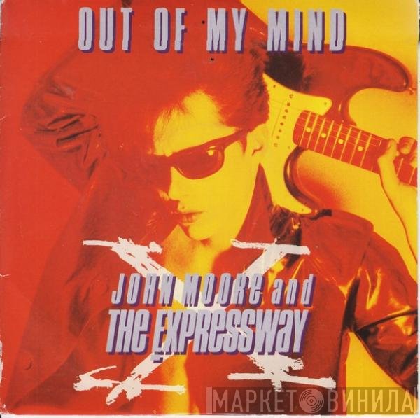 The Expressway, John Moore  - Out Of My Mind