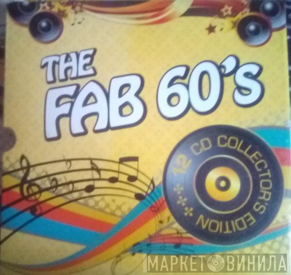  - The Fab 60's (12 CD Collector's Edition)