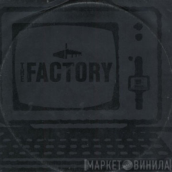 The Factory  - Hold Out