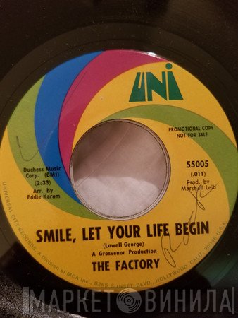 The Factory   - Smile, Let Your Life Begin