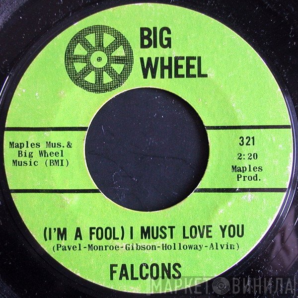 The Falcons - (I'm A Fool) I Must Love You / Love, Love, Love