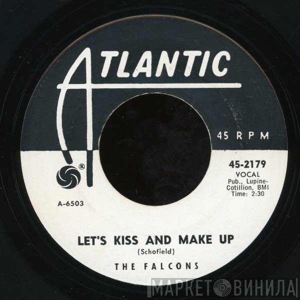 The Falcons - Let's Kiss And Make Up / Take This Love I've Got