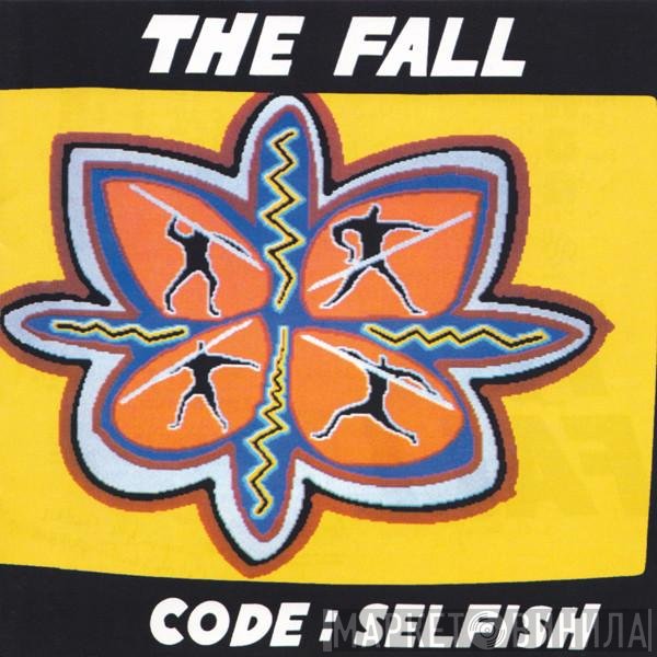 The Fall  - Code: Selfish