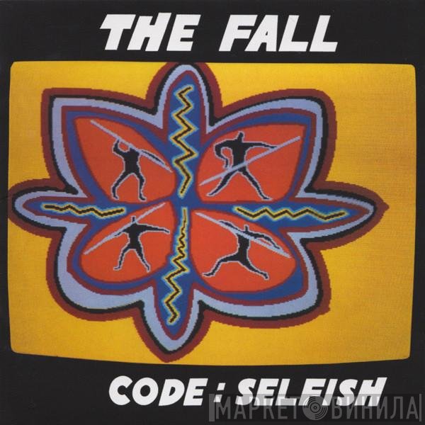 The Fall  - Code: Selfish