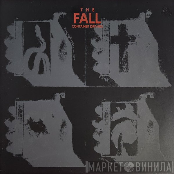The Fall  - Container Drivers