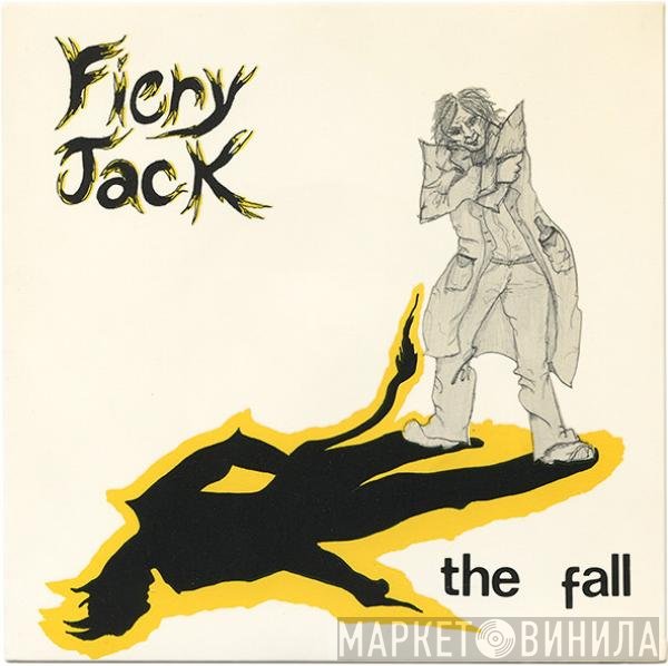 The Fall  - Fiery Jack