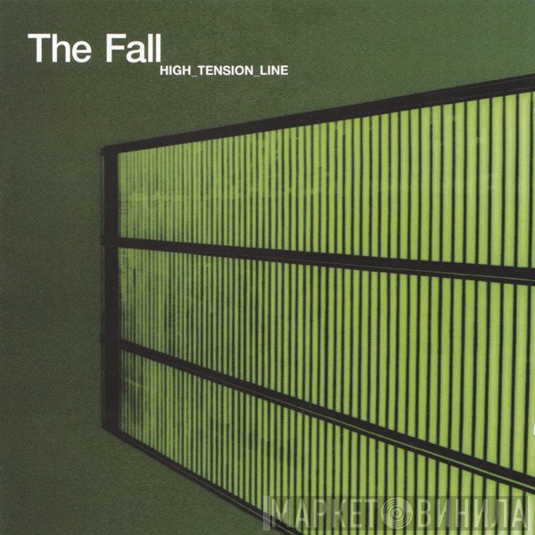 The Fall  - High_Tension_Line