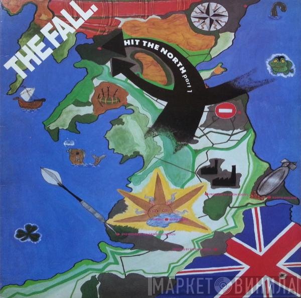 The Fall  - Hit The North