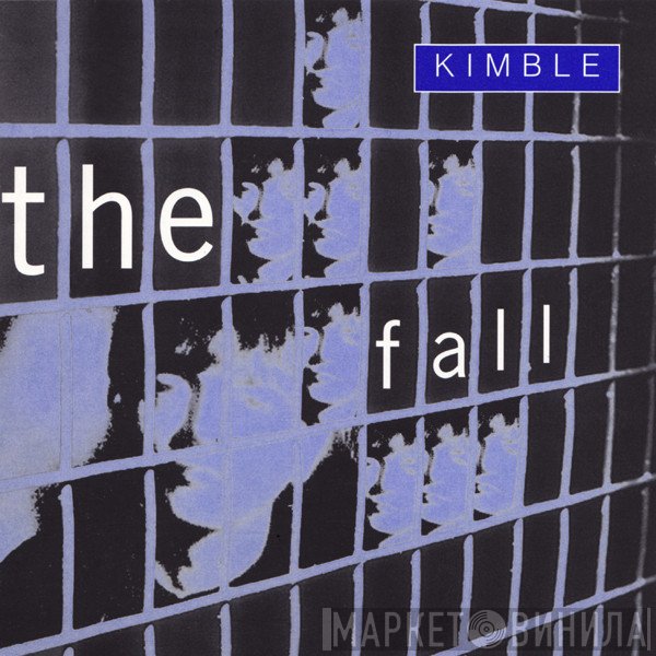 The Fall  - Kimble