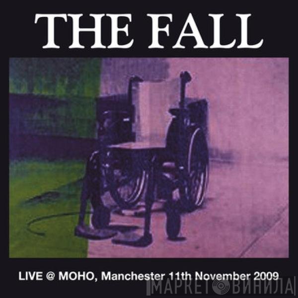 The Fall - Live @ MOHO, Manchester 11th November 2009