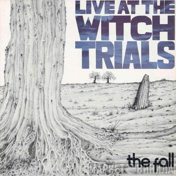 The Fall - Live At The Witch Trials