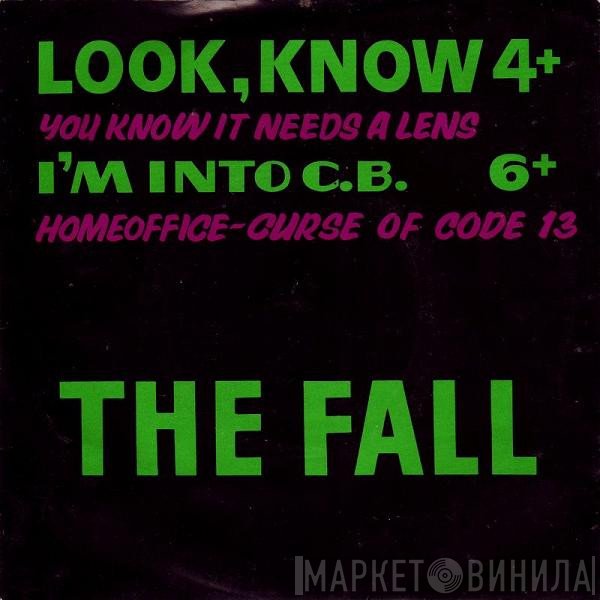 The Fall  - Look, Know