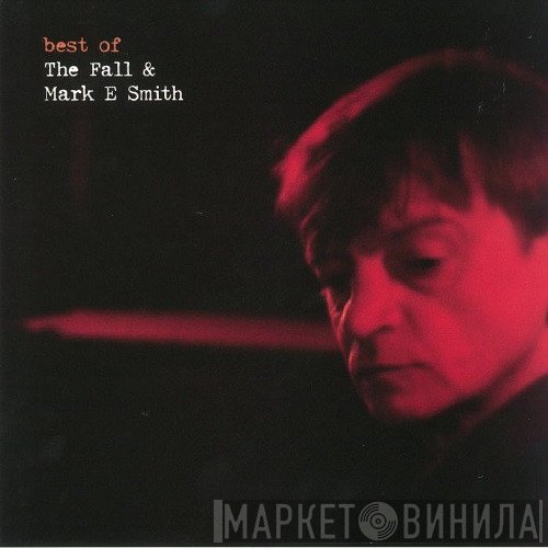 The Fall, Mark E. Smith - Best Of
