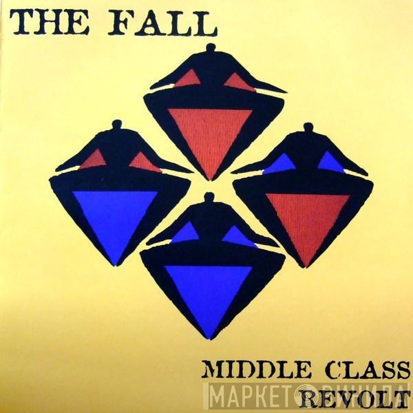 The Fall  - Middle Class Revolt