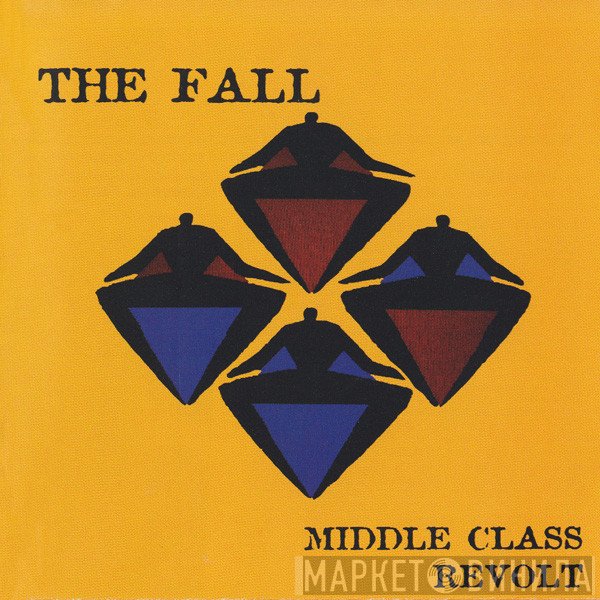 The Fall  - Middle Class Revolt