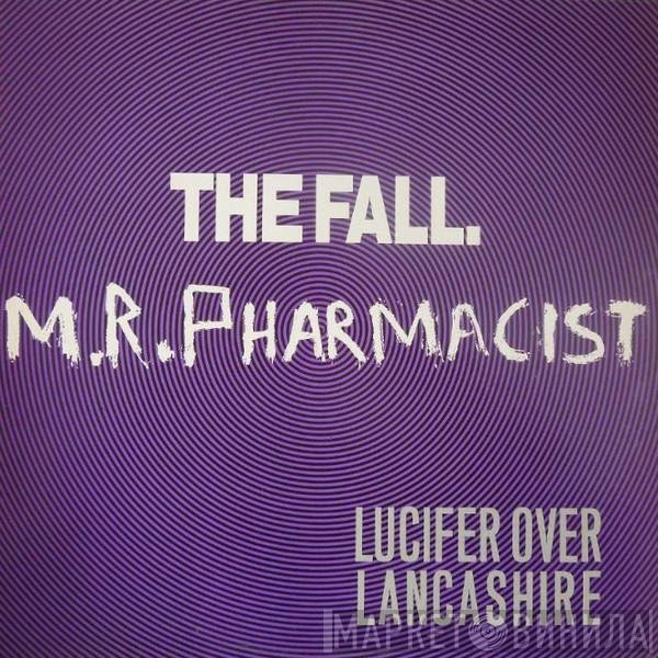 The Fall  - Mr. Pharmacist