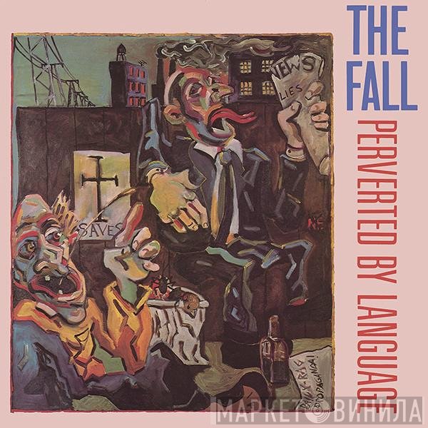 The Fall  - Perverted By Language