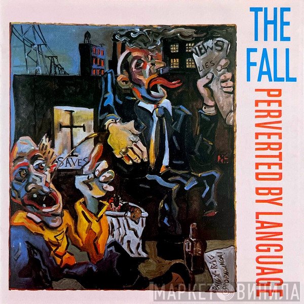 The Fall  - Perverted By Language