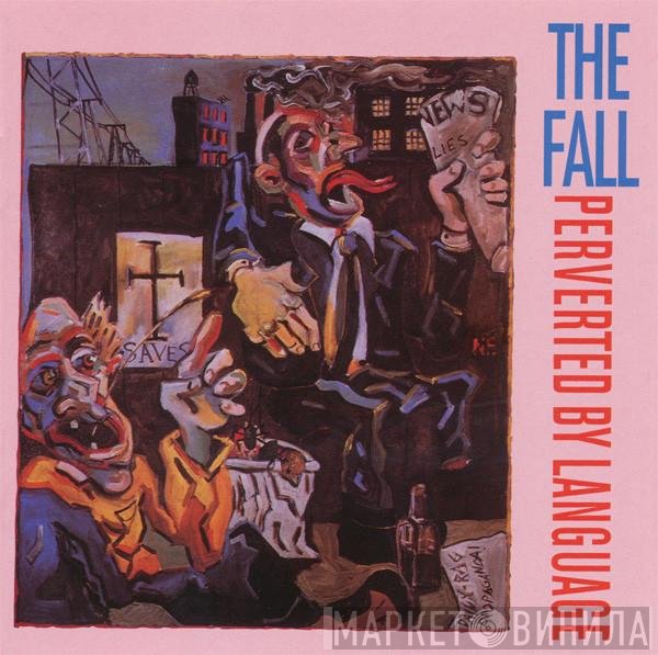 The Fall  - Perverted By Language