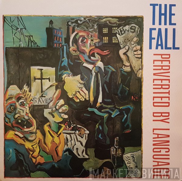 The Fall  - Perverted By Language