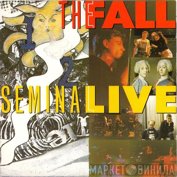 The Fall  - Seminal Live