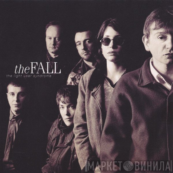 The Fall  - The Light User Syndrome