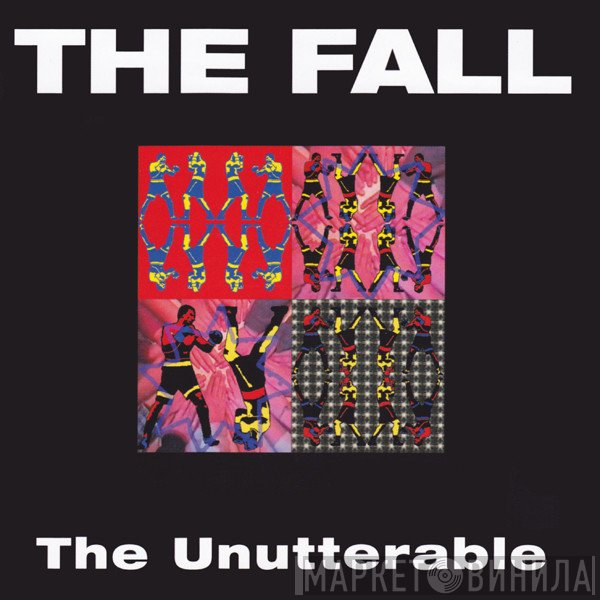 The Fall  - The Unutterable