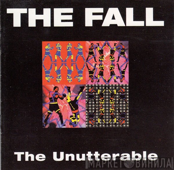 The Fall  - The Unutterable
