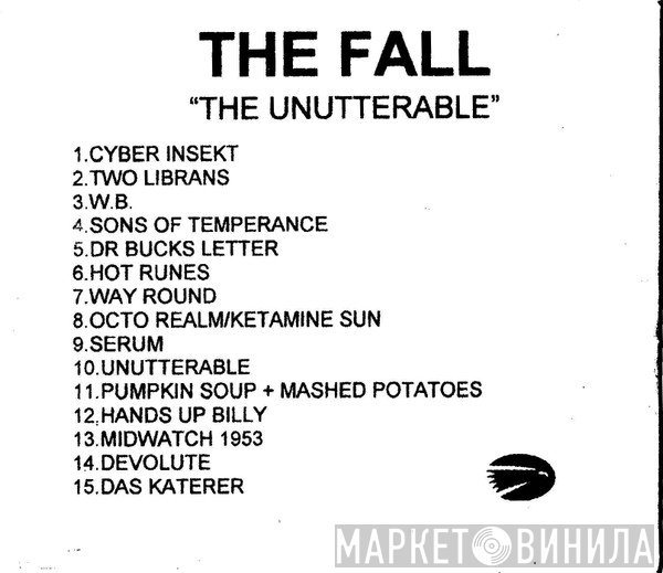 The Fall  - The Unutterable