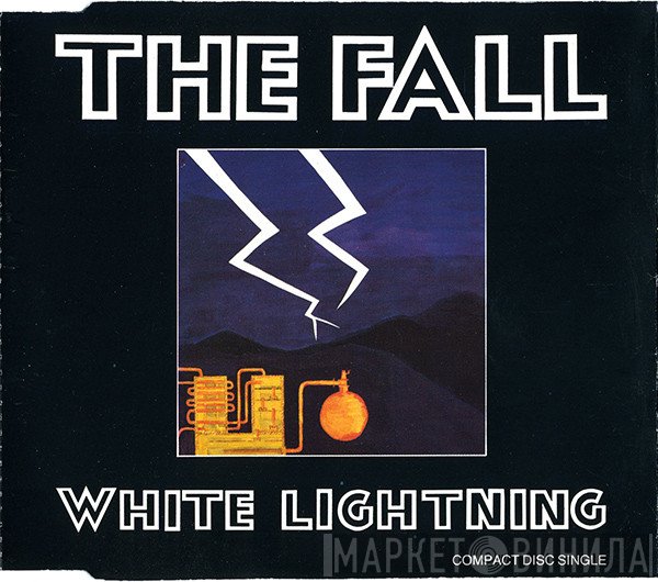 The Fall  - White Lightning