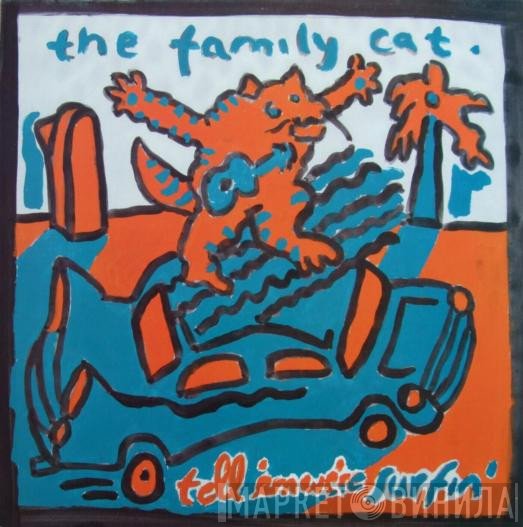 The Family Cat - Tell 'Em We're Surfin'