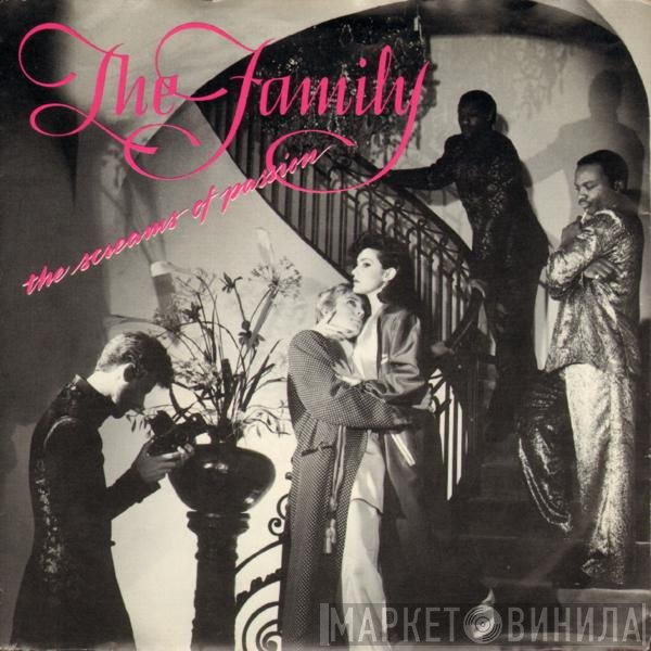 The Family  - The Screams Of Passion