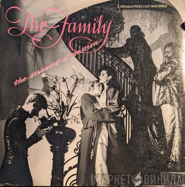 The Family  - The Screams Of Passion