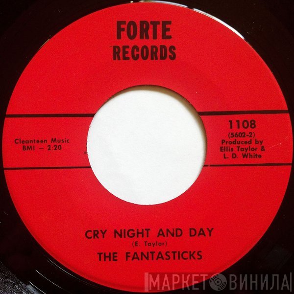 The Fantasticks - Cry Night And Day / Live And Let Live