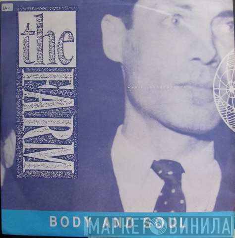 The Farm  - Body And Soul