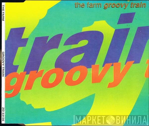 The Farm  - Groovy Train