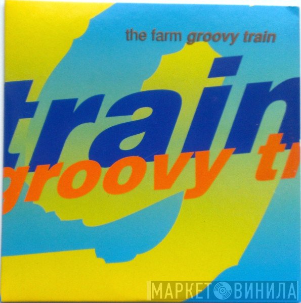 The Farm - Groovy Train