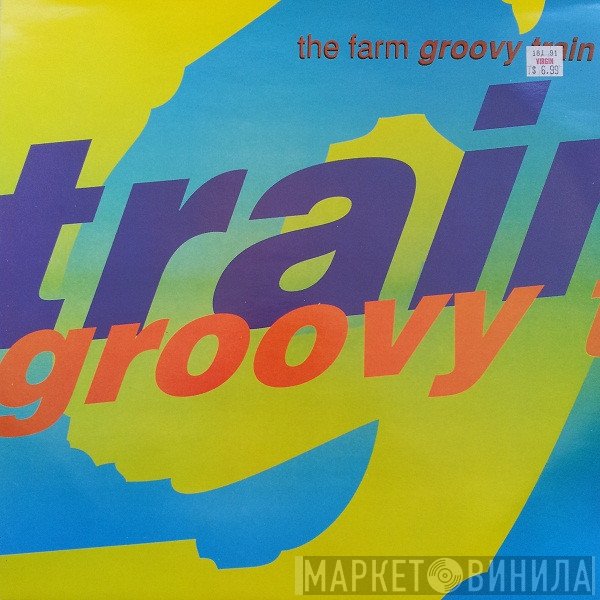 The Farm  - Groovy Train