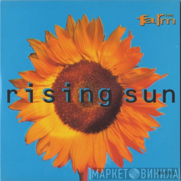 The Farm  - Rising Sun