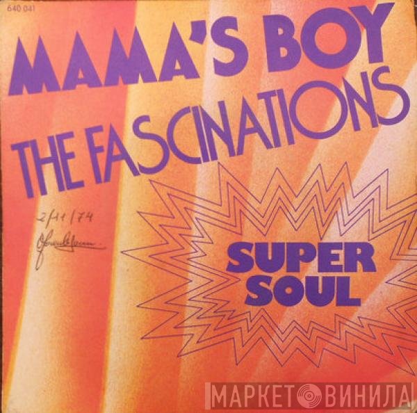 The Fascinations  - Mama's Boy / Stay With Me