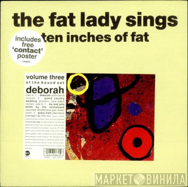 The Fat Lady Sings - Ten Inches Of Fat