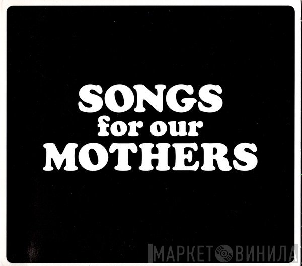 The Fat White Family - Songs For Our Mothers