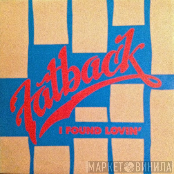 The Fatback Band - I Found Lovin'