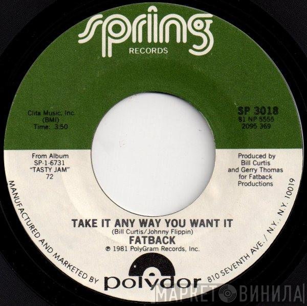 The Fatback Band - Take It Any Way You Want It